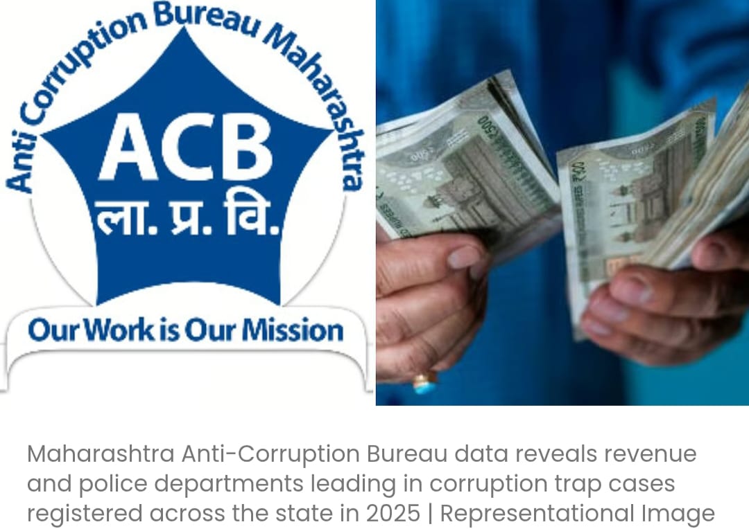 महाराष्ट्र एसीबी ने 2025 में भ्रष्टाचार के 669 मामले दर्ज किए; राजस्व और पुलिस विभाग सूची में सबसे ऊपर हैं