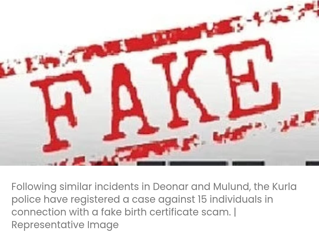 फर्जी जन्म प्रमाण पत्र घोटाले: कुर्ला, मुलुंड और देवनार पुलिस ने कई मामले दर्ज किए