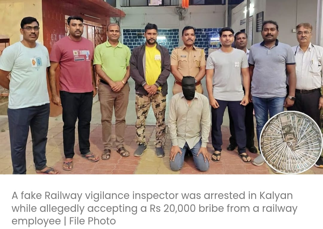 कल्याण में फर्जी रेलवे सतर्कता निरीक्षक को 20,000 रुपये की रिश्वत लेते हुए गिरफ्तार किया गया