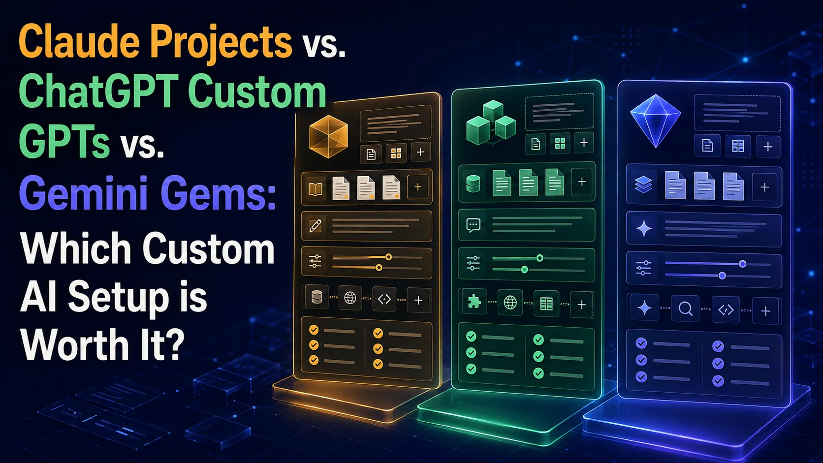 مقارنة بين Claude Projects وChatGPT Custom GPTs وGemini Gems: أي إعداد ذكاء اصطناعي مخصص يستحق وقتك؟