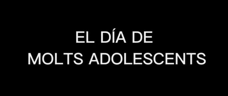 El dia de molts adolescents.