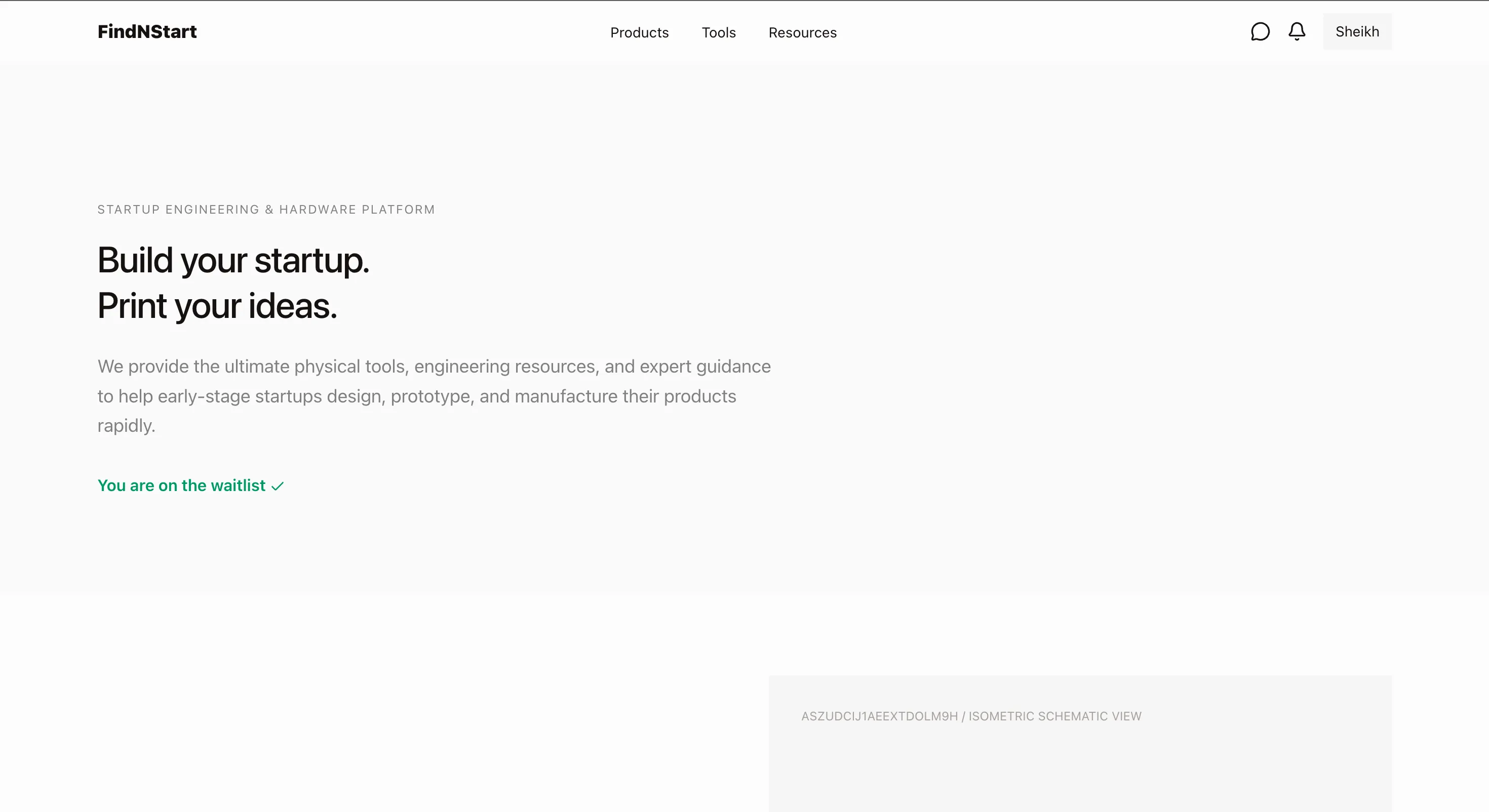 FindNStart homepage showing heading 'Build your startup. Print your ideas.', waitlist signups, and engineering accelerator tools.