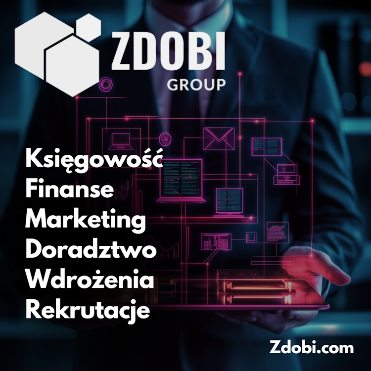 Biuro rachunkowe ZDOBI Group - kompleksowa obsługa biznesu