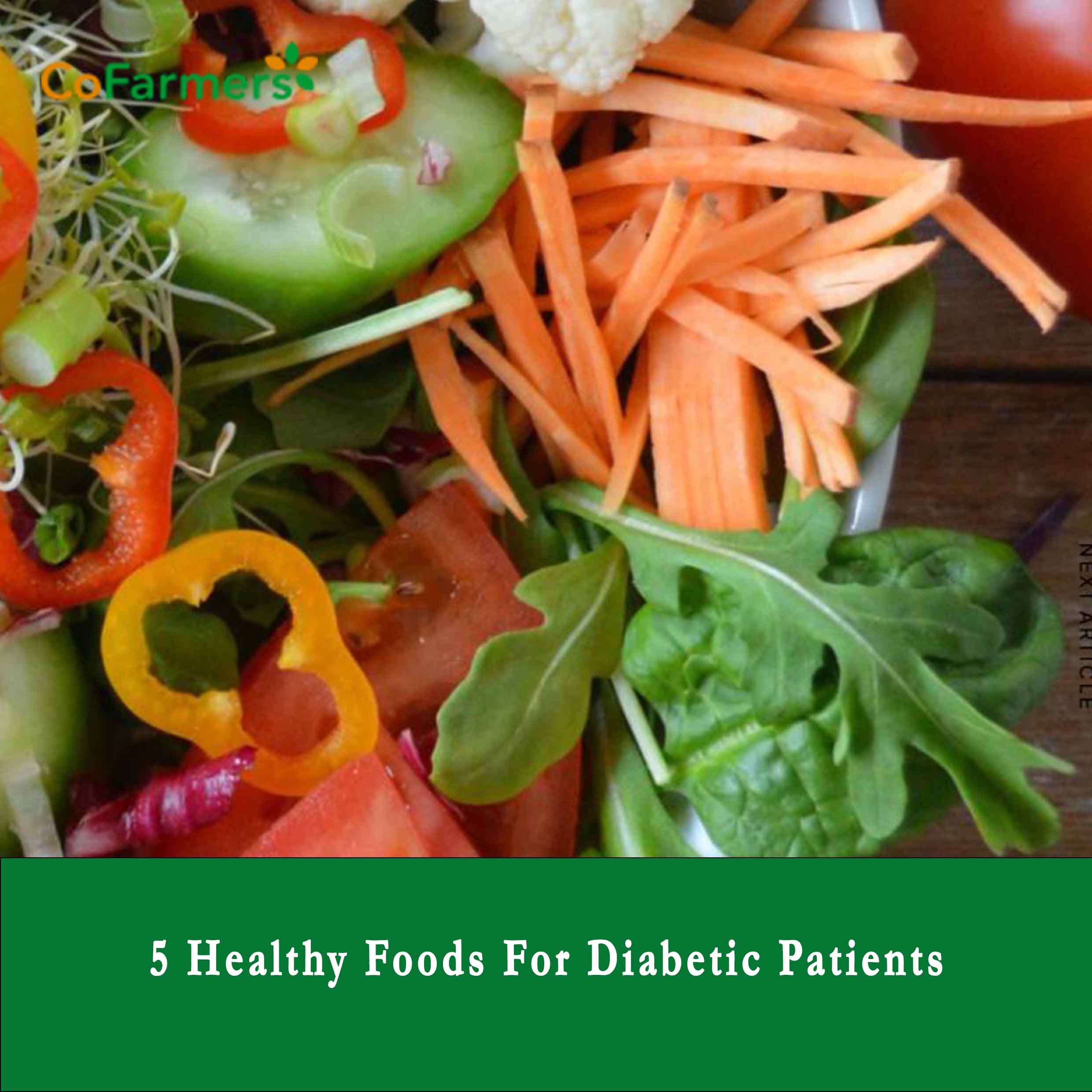 5 Healthy Foods For Diabetic Patients