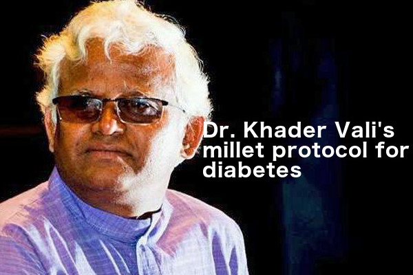 Dr.Khader Vali's millet Protocol for Diabetes