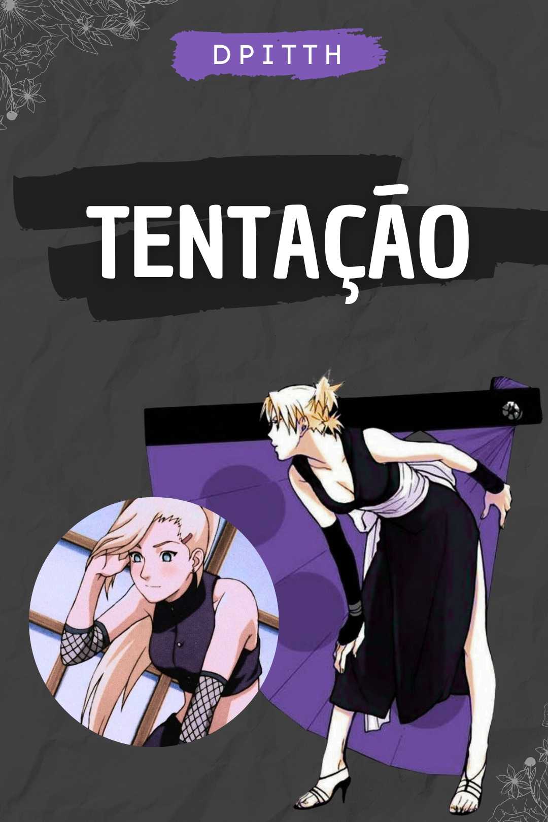 Tentação - Temaino - Temari e Ino
