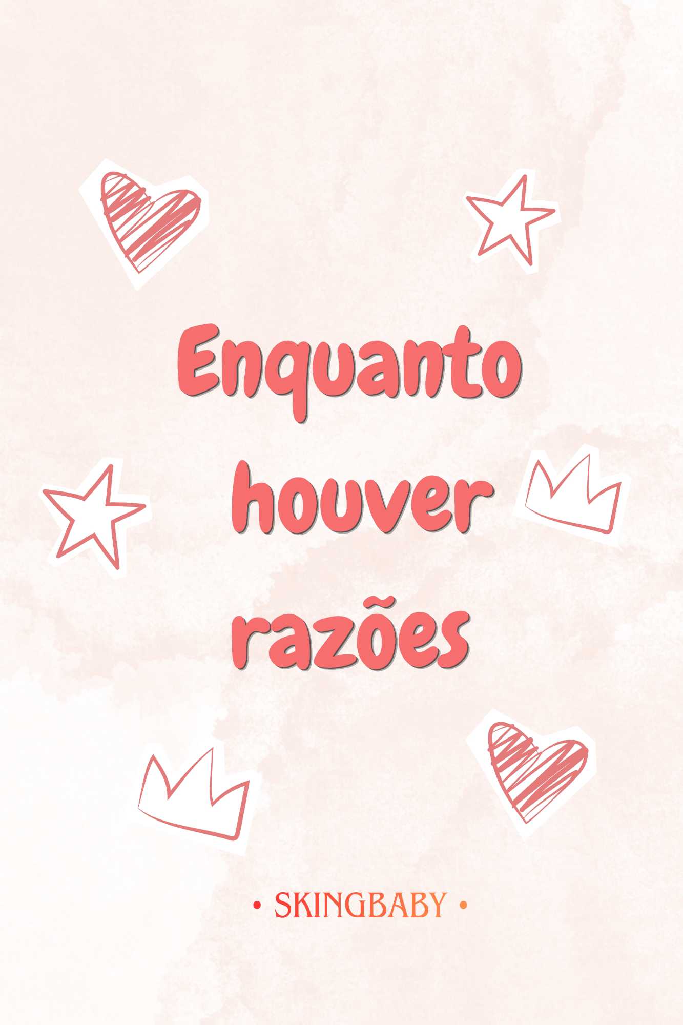Enquanto houver razões