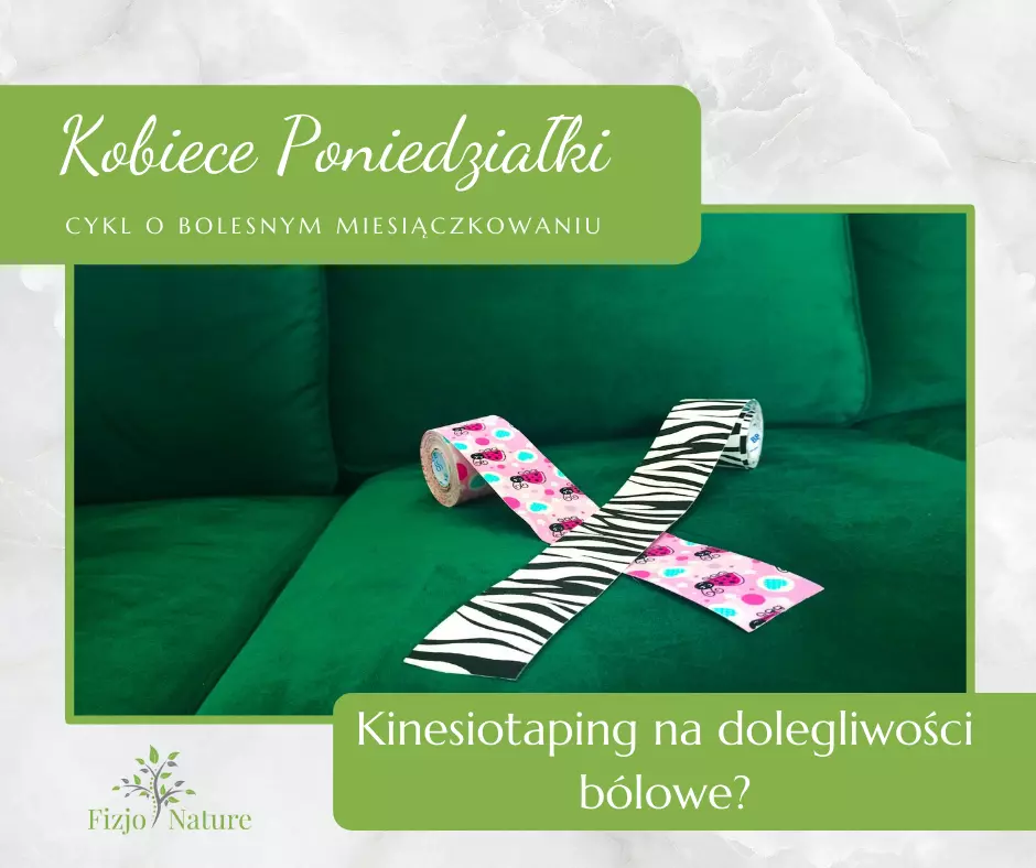 Kinesiotaping na bolesne miesiączkowanie