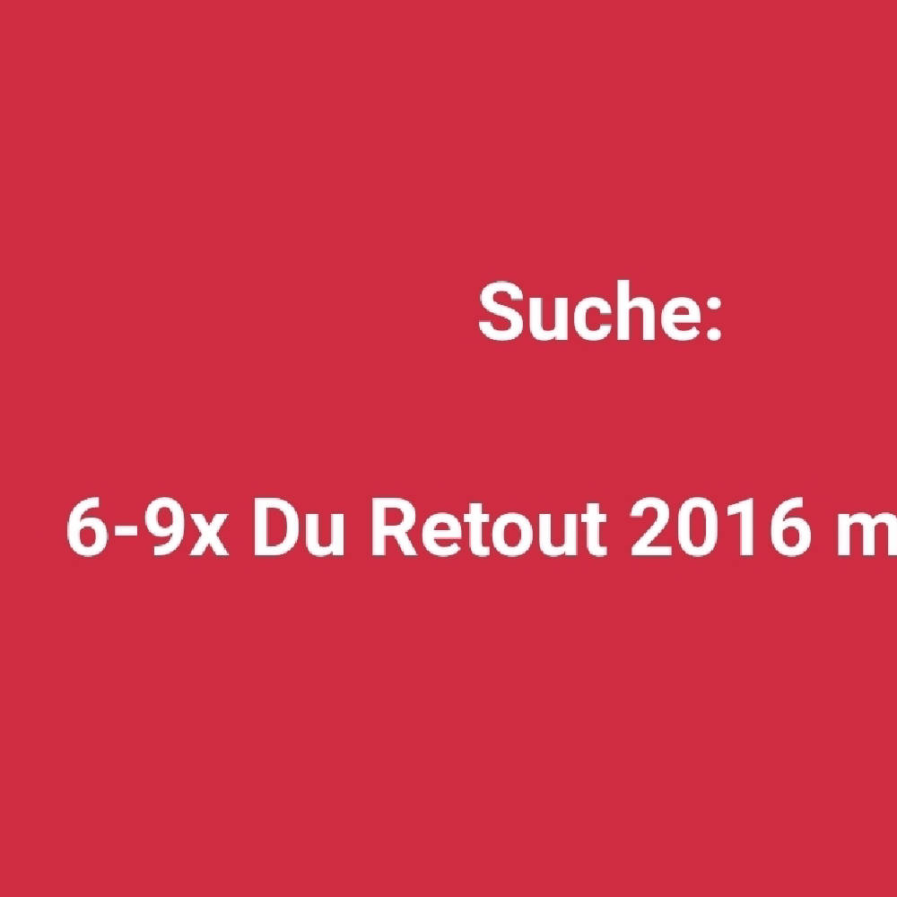 Suche: Du Retout 2016 6-9 Falschen mit OHK