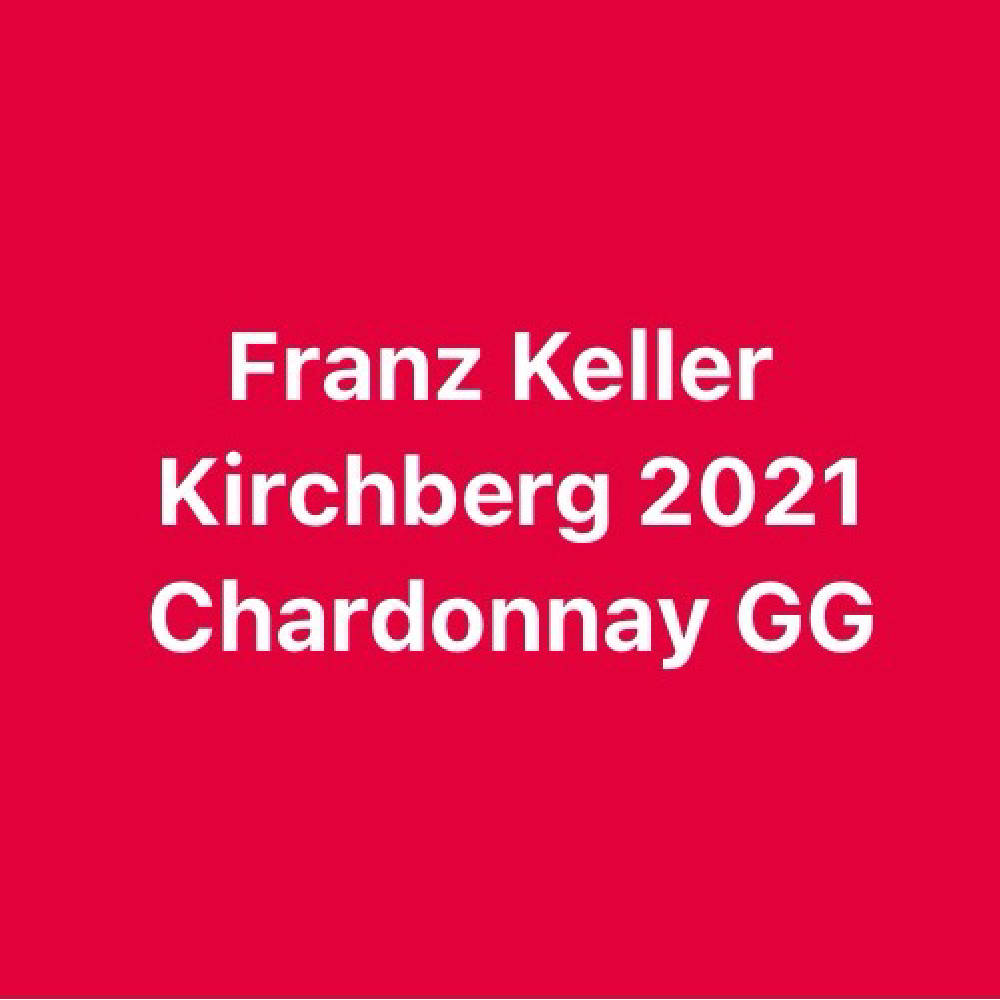 1x 2021 Franz Keller Kirchberg Chardonnay GG