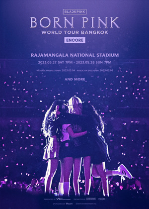 BLACKPINK BORN PINK WORLD TOUR IN BANGKOK ENCORE