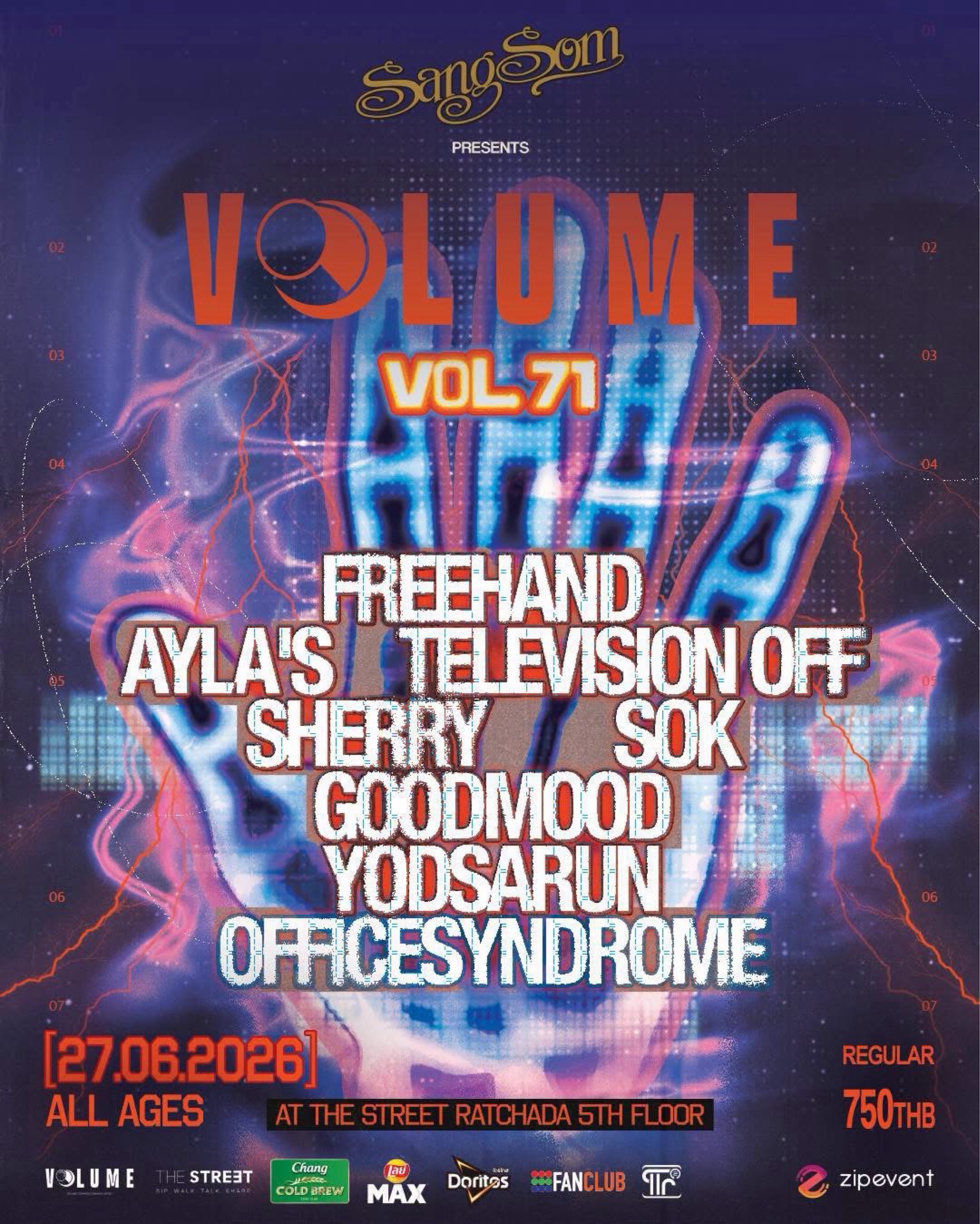 VOL.71 - SANGSOM PRESENTS VOLUME PHASE 7 : FREEHAND X AYLA's X Television off X SHERRY X SOK X GOODMOOD X YODSARUN