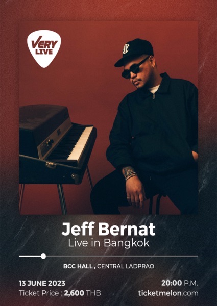 VERY LIVE Present "JEFF BERNAT LIVE IN BANGKOK 2023”
