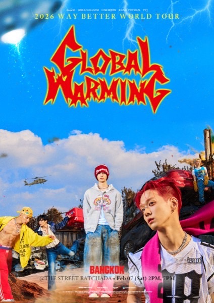 2026 WAY BETTER WORLD TOUR in BANGKOK : Global Warming