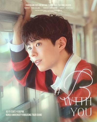 《PARK BO GUM 2025 FAN MEETING TOUR [BE WITH YOU] FINAL IN SEOUL》