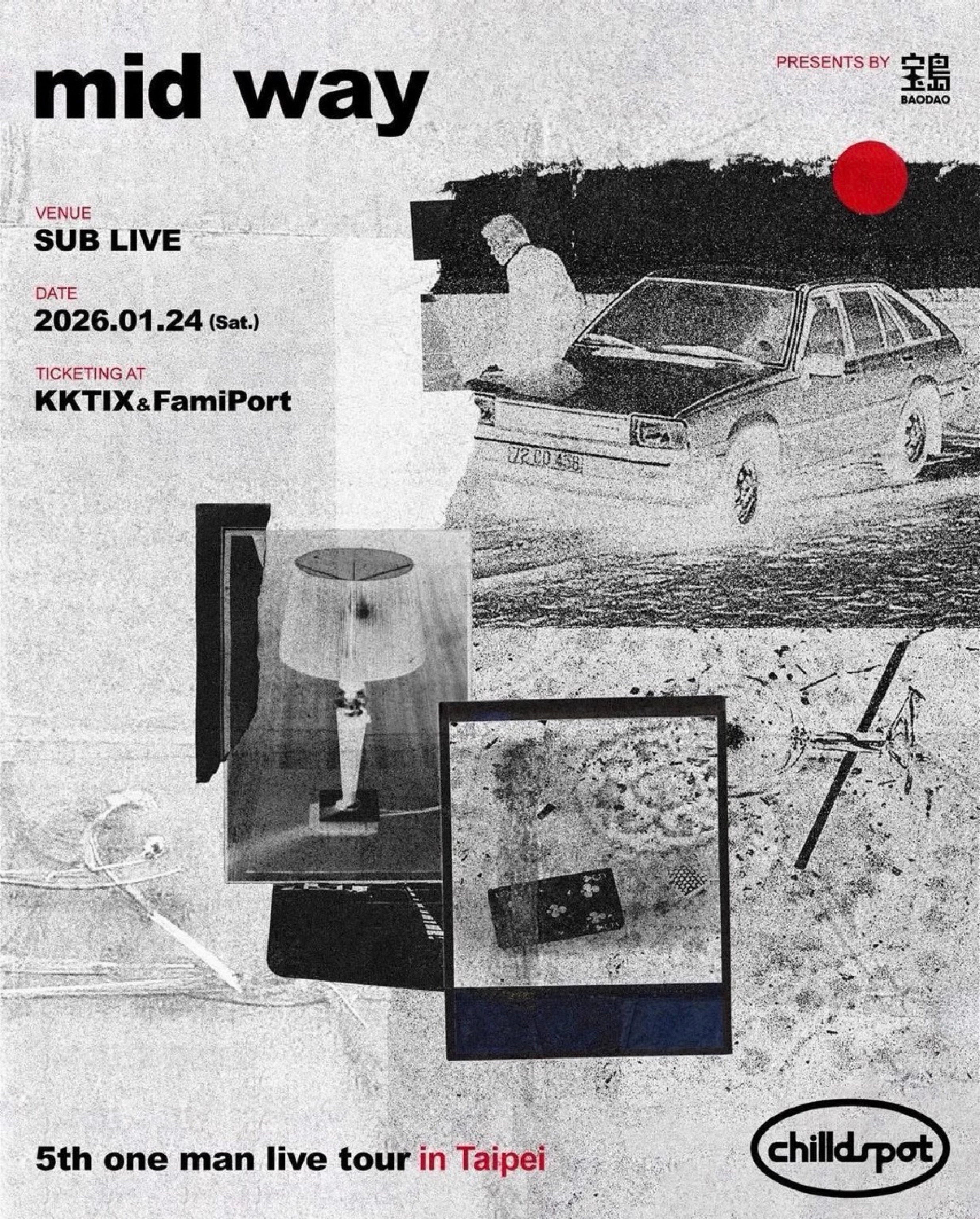 chilldspot 5th one man live tour “mid way” in Taipei