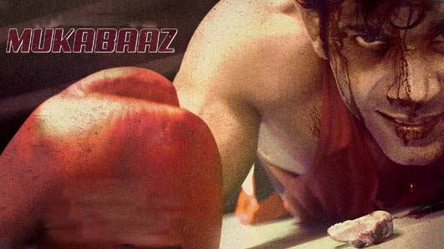 Mukkabaaz (2017) (Bollywood)
