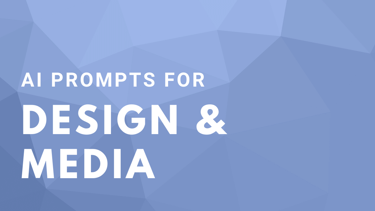 AI Prompts for Design and Media Jobs