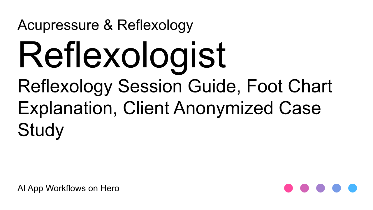 The text AI-Assisted Reflexology Guides and Case Studies for Acupressure & Reflexology Workflows