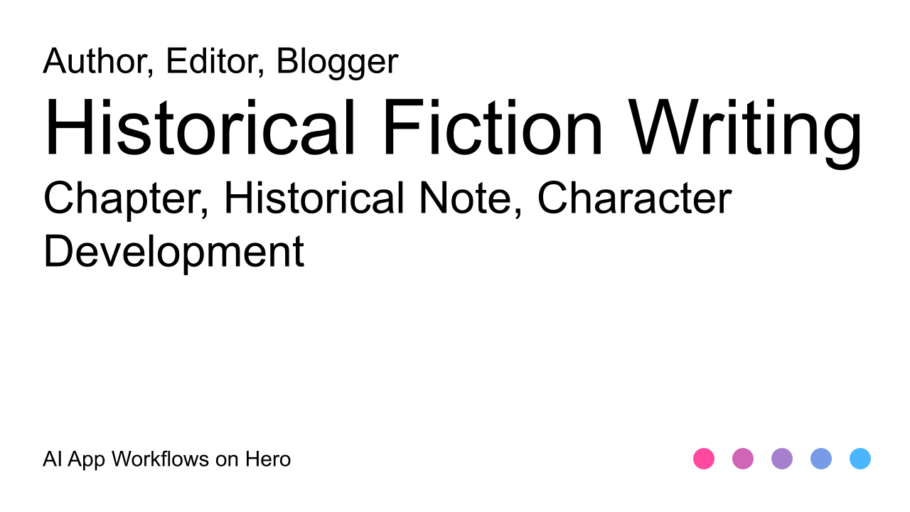 The text Historical Fiction Writing and Chapter, Historical Note, Character Development on a white background