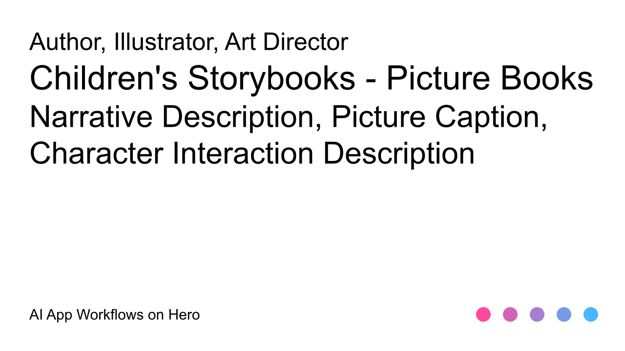 The text Children's Storybooks - Picture Books and Narrative Description, Picture Caption, Character Interaction Description on a white background