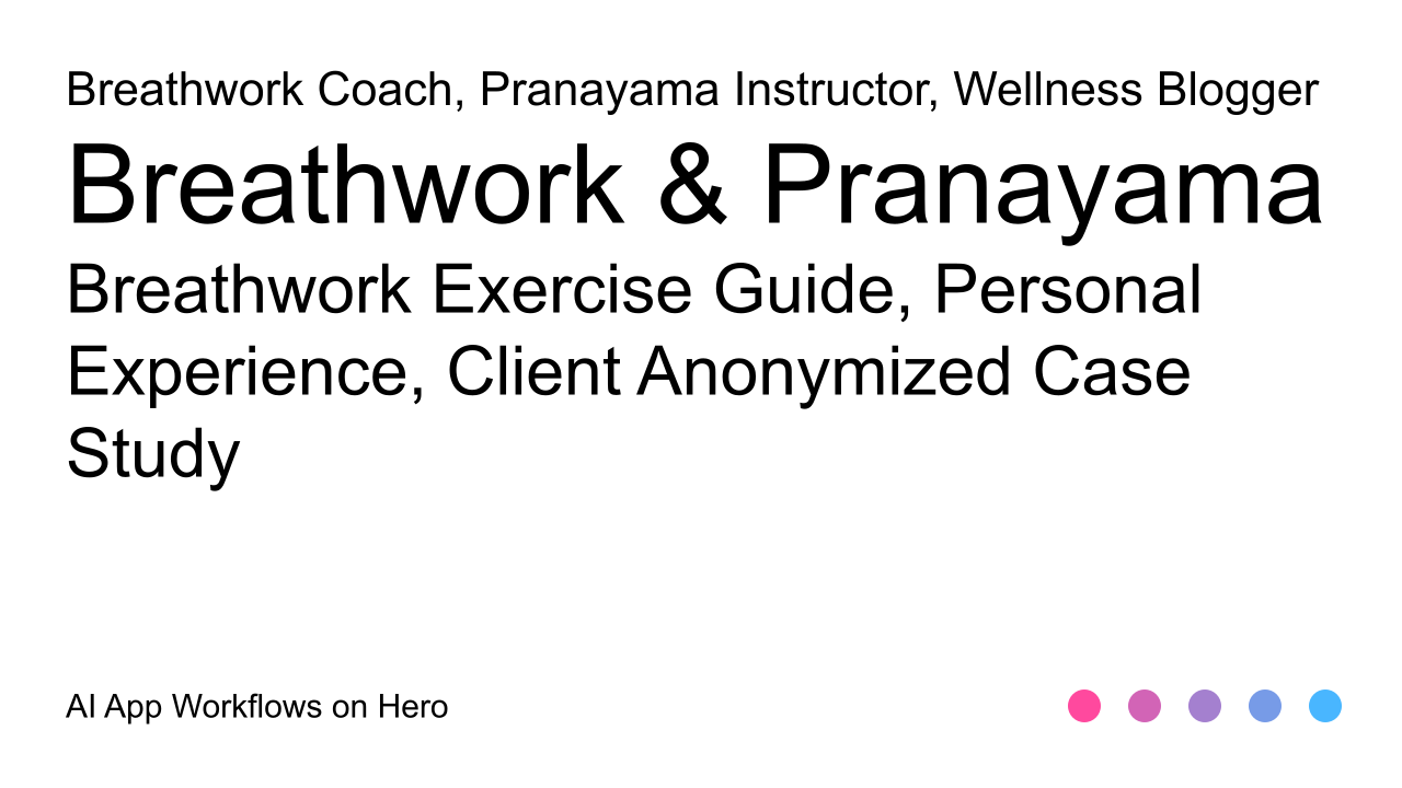 The text Breathwork & Pranayama and Breathwork Exercise Guide, Personal Experience, Client Anonymized Case Study on a white background