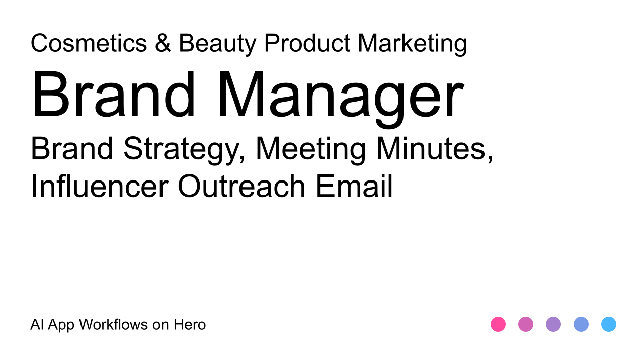 The text Cosmetics Marketing with AI-Powered Strategy, Minutes and Outreach for Cosmetics & Beauty Product Marketing Workflows