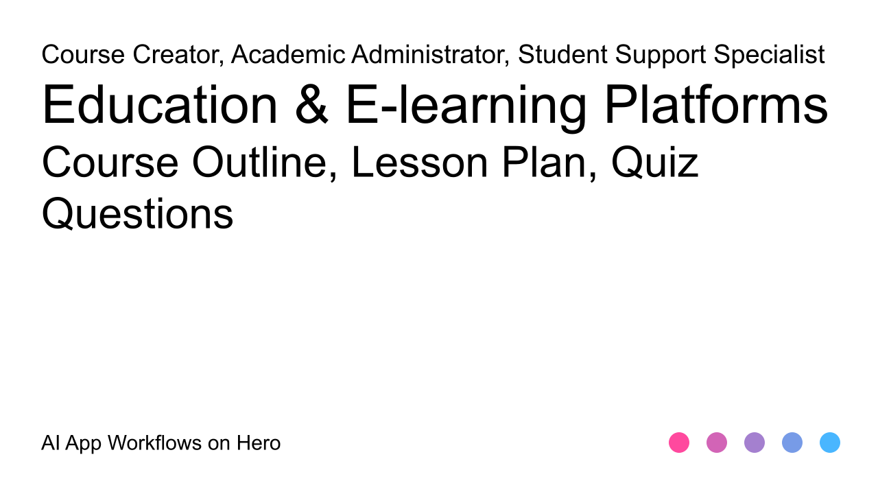The text Education & E-learning Platforms and Course Outline, Lesson Plan, Quiz Questions on a white background