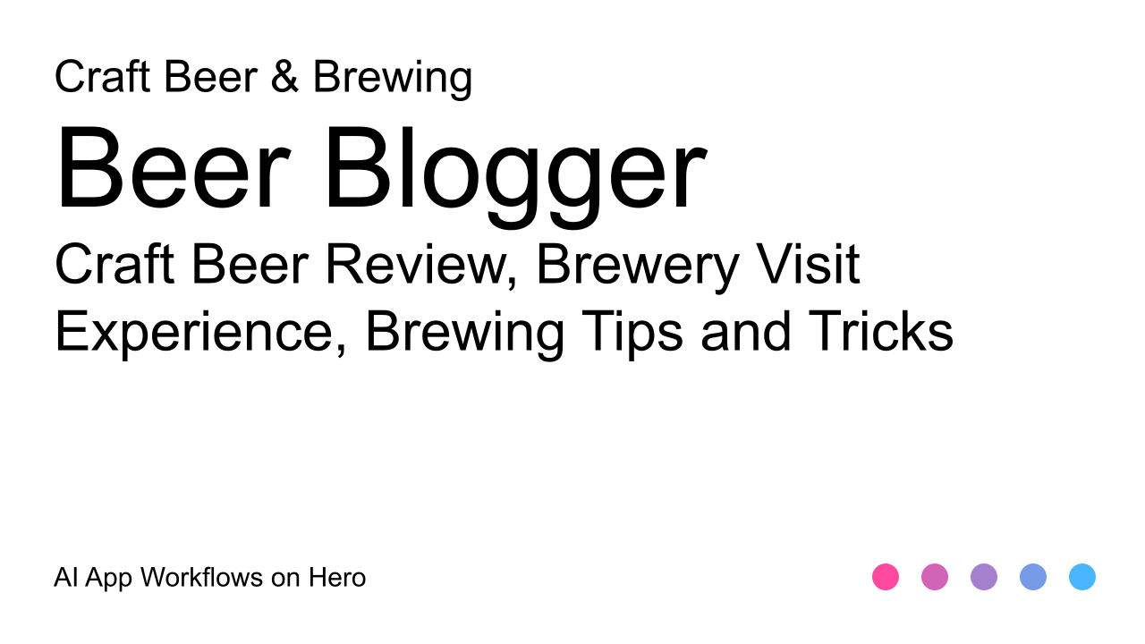 The text Craft Beer Blogging with AI Assistance for Craft Beer & Brewing Workflows