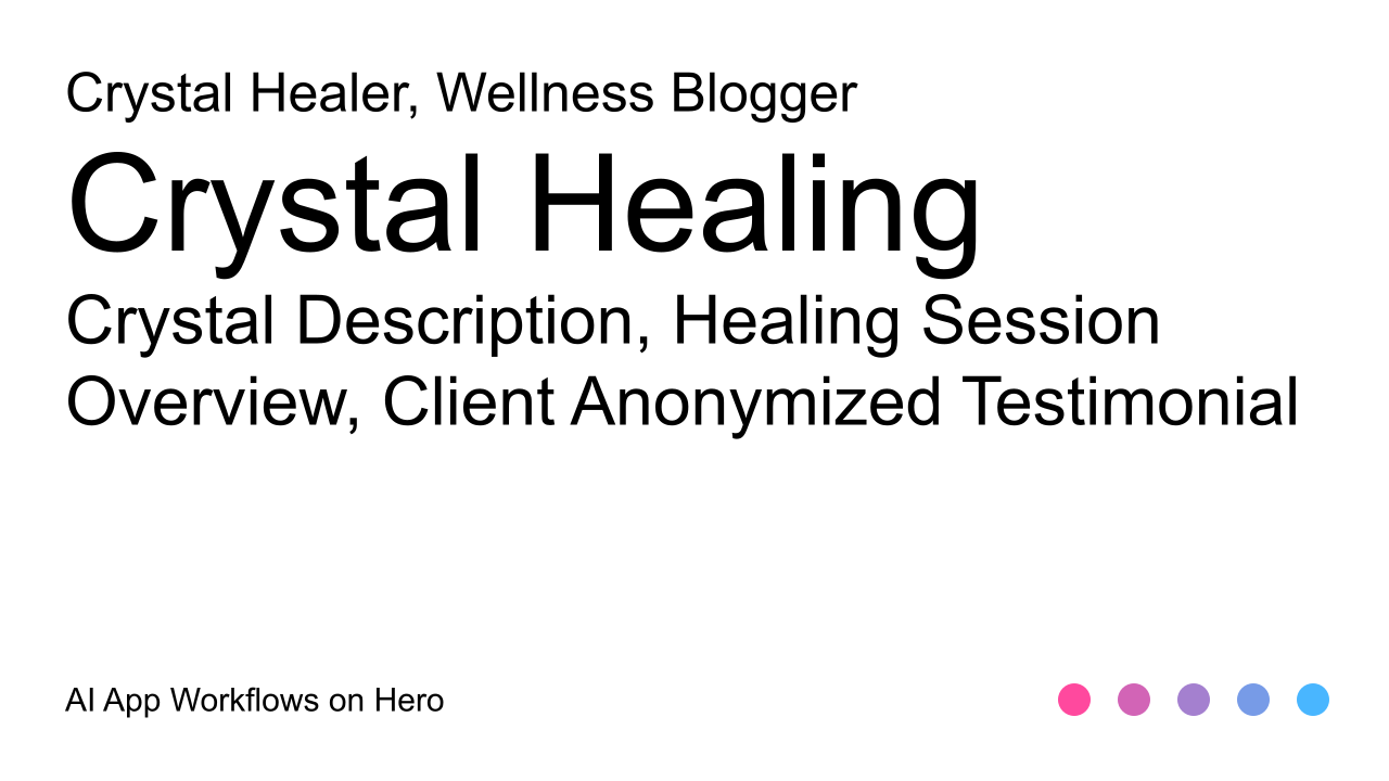 The text Crystal Healing and Crystal Description, Healing Session Overview, Client Anonymized Testimonial on a white background