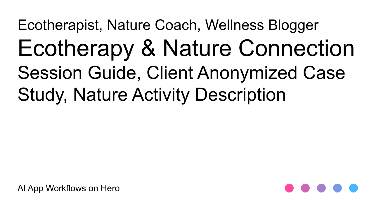 The text Ecotherapy & Nature Connection and Session Guide, Client Anonymized Case Study, Nature Activity Description on a white background