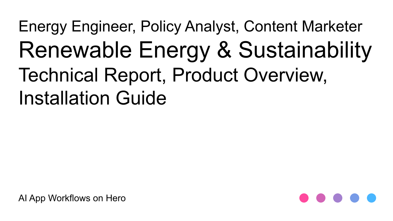 The text Renewable Energy & Sustainability and Technical Report, Product Overview, Installation Guide on a white background