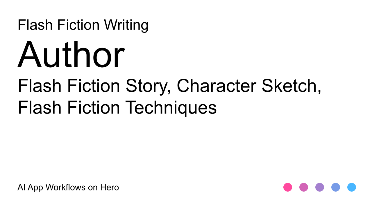 The text Flash Fiction Writing with AI Techniques for Flash Fiction Writing Workflows The text Flash Fiction Writing with AI Techniques for Flash Fiction Writing Workflows