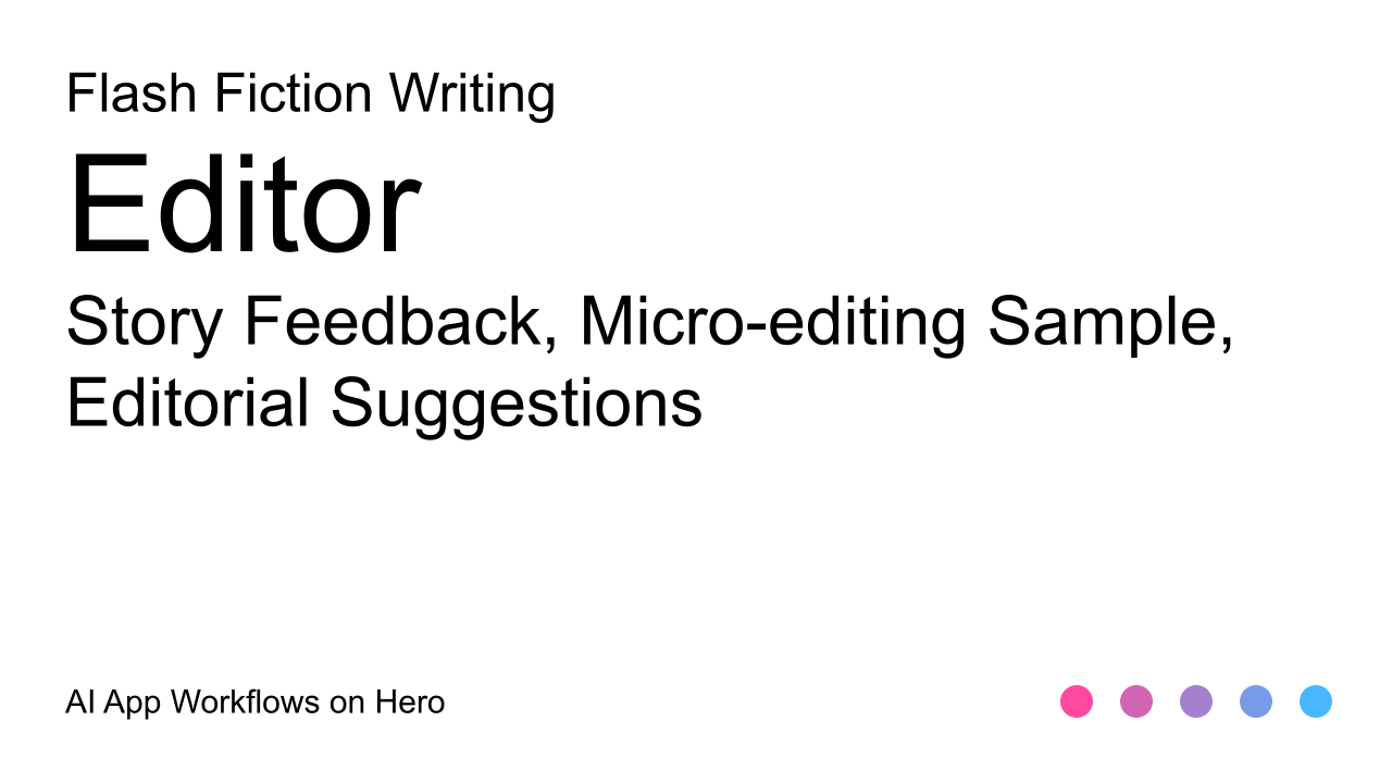 The text Flash Fiction Editing with AI-Assisted Tools for Flash Fiction Writing Workflows The text Flash Fiction Editing with AI-Assisted Tools for Flash Fiction Writing Workflows