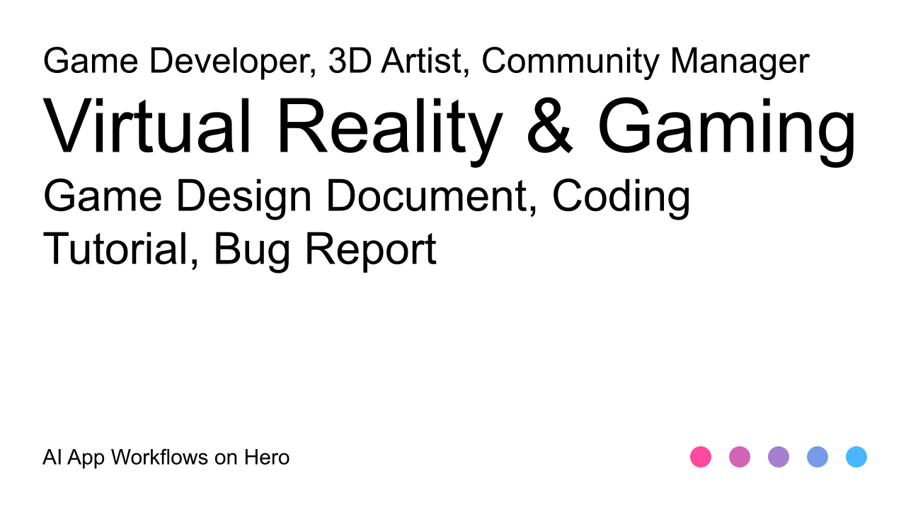 The text Virtual Reality & Gaming and Game Design Document, Coding Tutorial, Bug Report on a white background