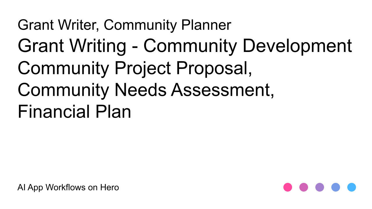 The text Grant Writing - Community Development and Community Project Proposal, Community Needs Assessment, Financial Plan on a white background