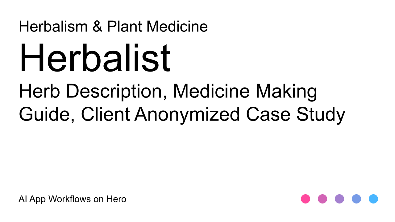 The text Herbalism Practice with AI Guide Apps for Herbalism & Plant Medicine Workflows