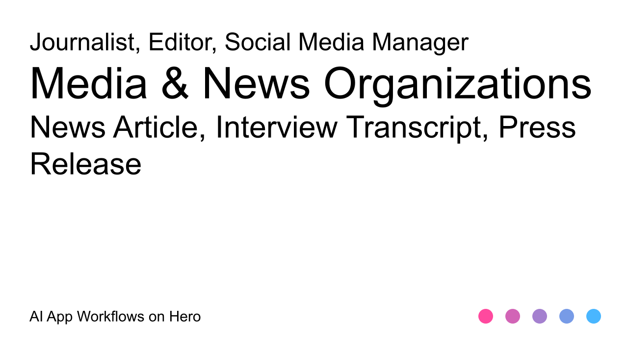 The text Media & News Organizations and News Article, Interview Transcript, Press Release on a white background