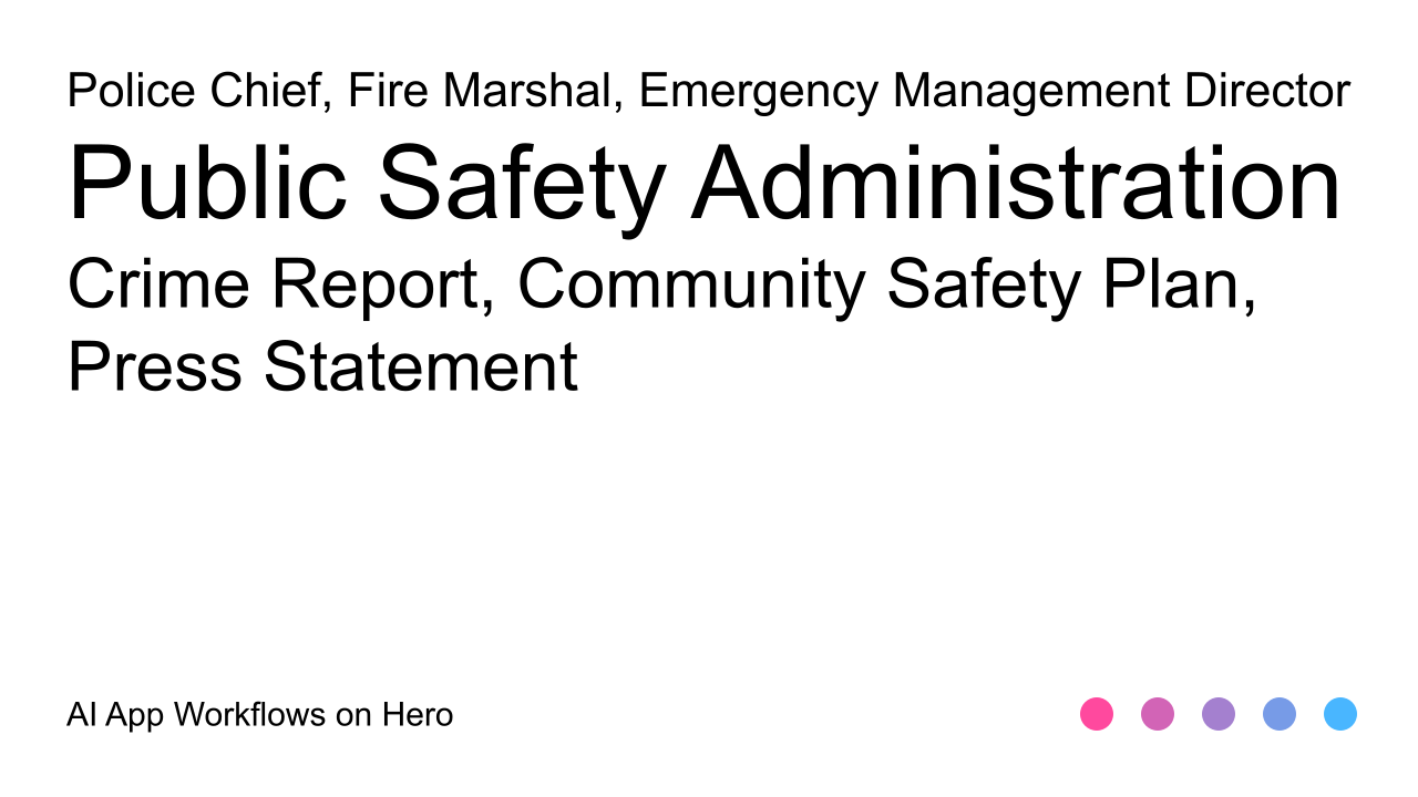 The text Public Safety Administration and Crime Report, Community Safety Plan, Press Statement on a white background