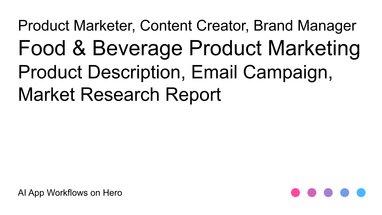 The text Food & Beverage Product Marketing and Product Description, Email Campaign, Market Research Report on a white background