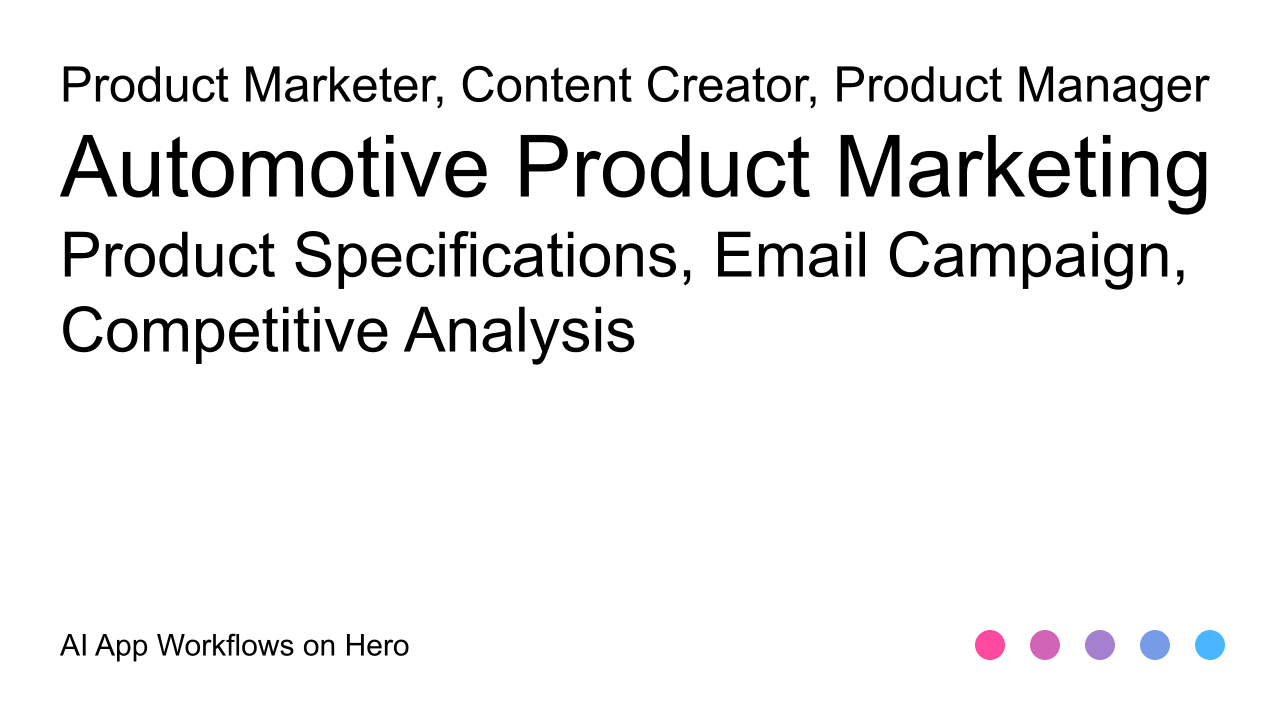 The text Automotive Product Marketing and Product Specifications, Email Campaign, Competitive Analysis on a white background