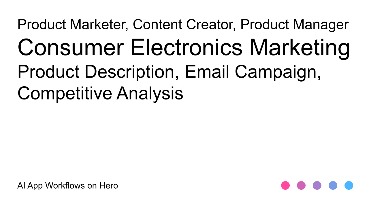 The text Consumer Electronics Marketing and Product Description, Email Campaign, Competitive Analysis on a white background