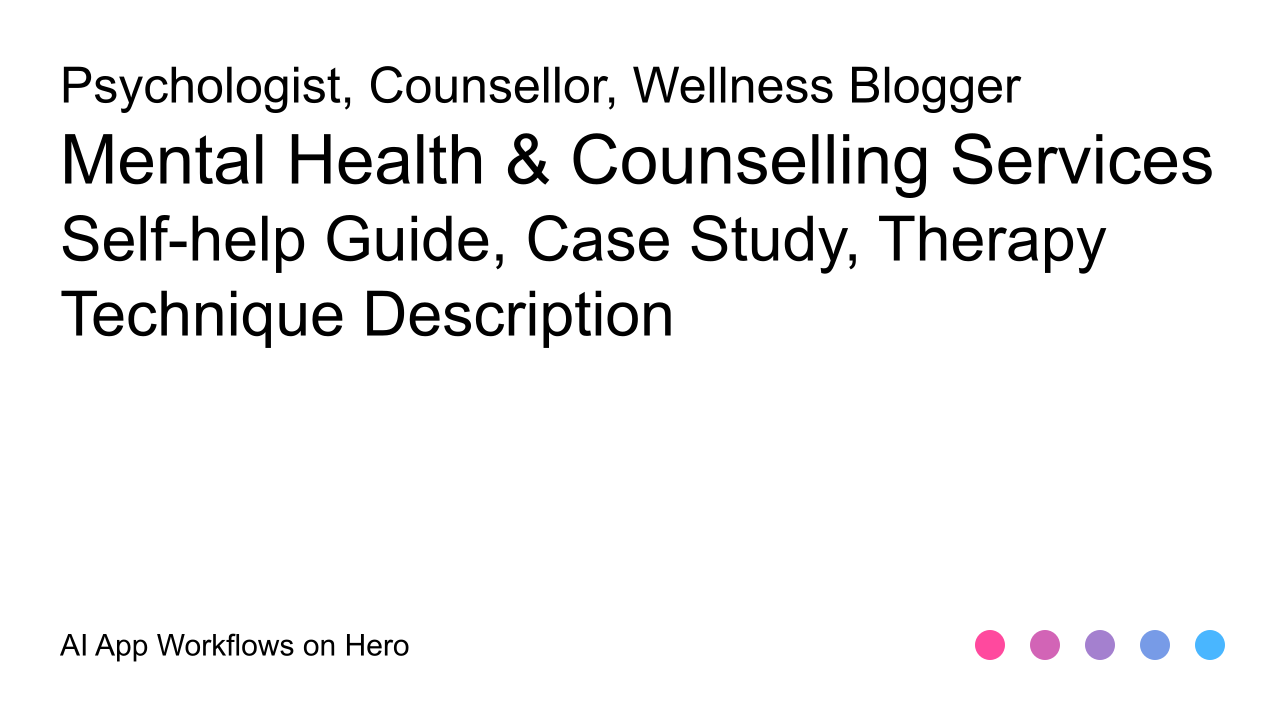The text Mental Health & Counselling Services and Self-help Guide, Case Study, Therapy Technique Description on a white background