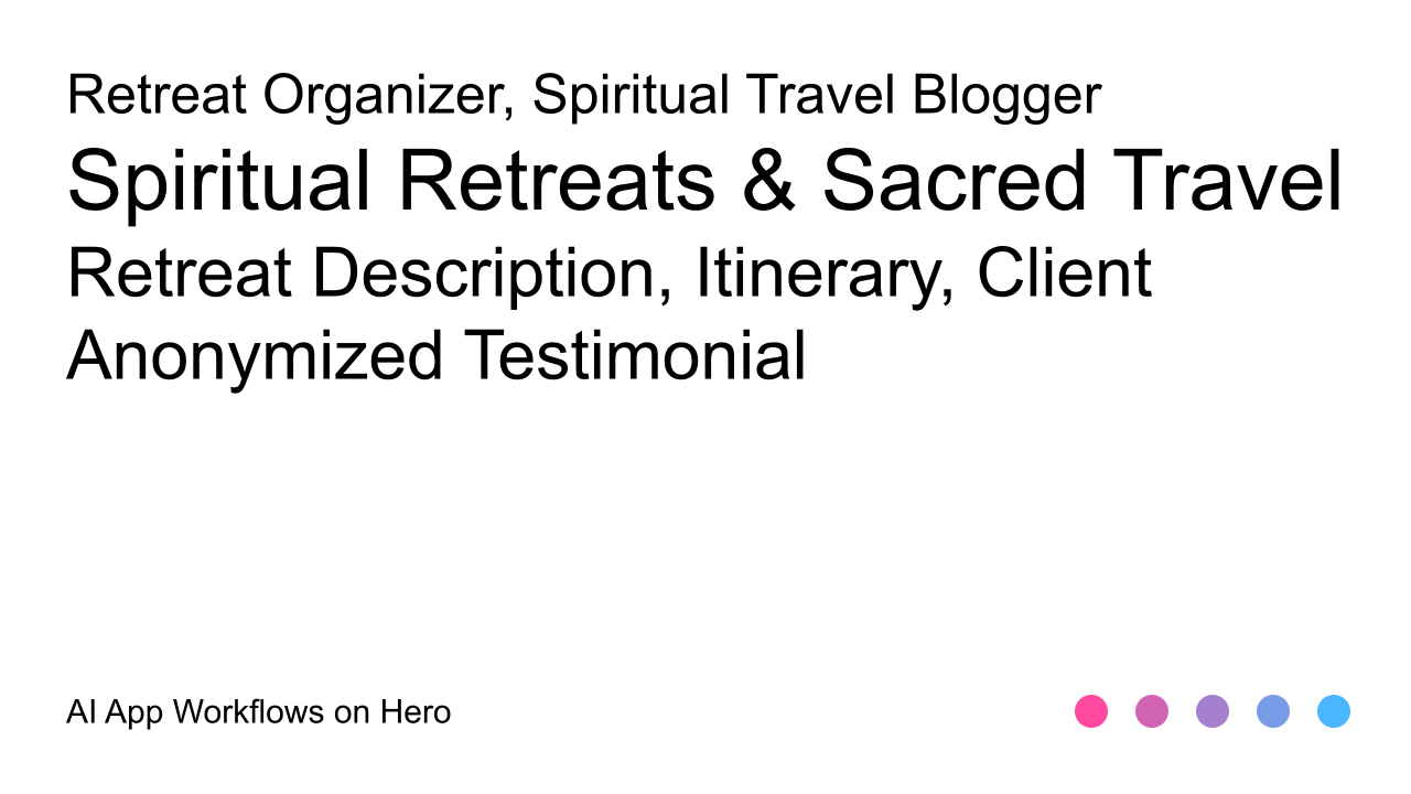 The text Spiritual Retreats & Sacred Travel and Retreat Description, Itinerary, Client Anonymized Testimonial on a white background