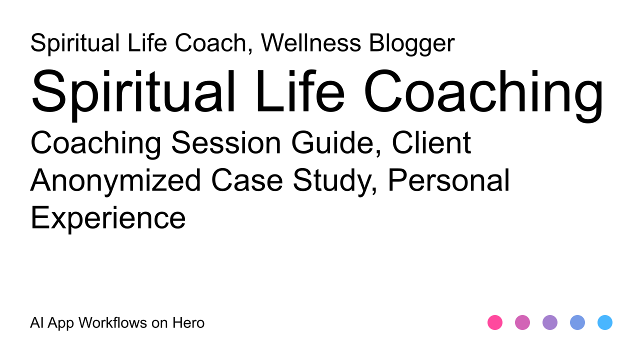 The text Spiritual Life Coaching and Coaching Session Guide, Client Anonymized Case Study, Personal Experience on a white background