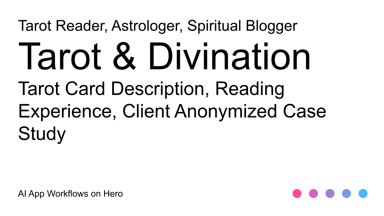 The text Tarot & Divination and Tarot Card Description, Reading Experience, Client Anonymized Case Study on a white background