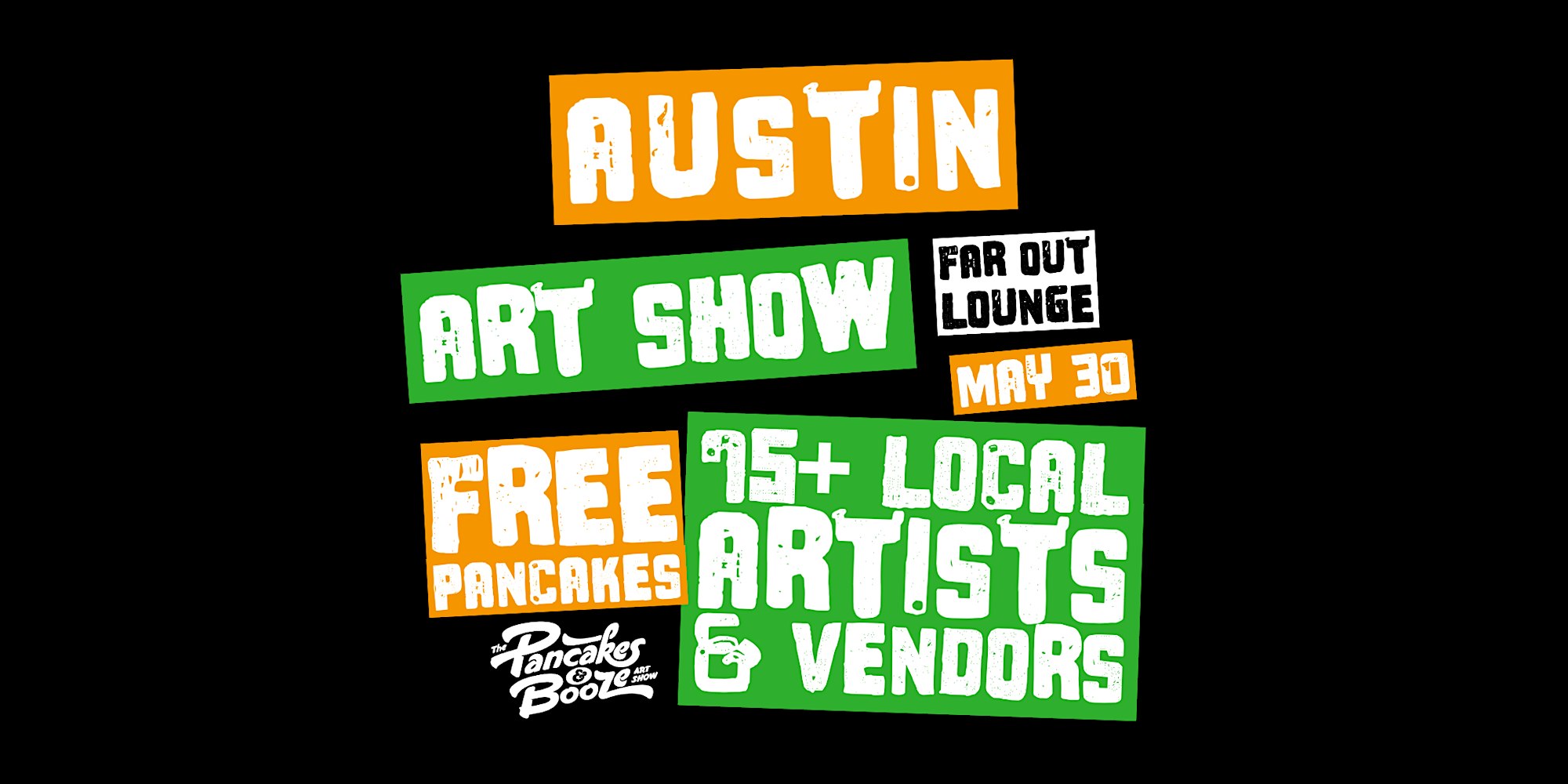 The Austin Pancakes and Booze Art Show