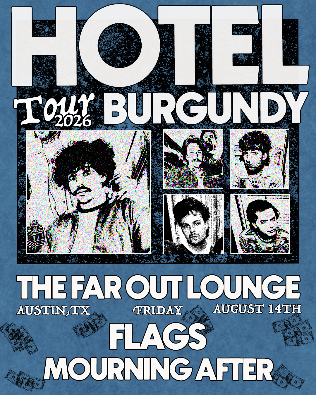 Hotel Burgundy w/ FLAGS and Mourning After