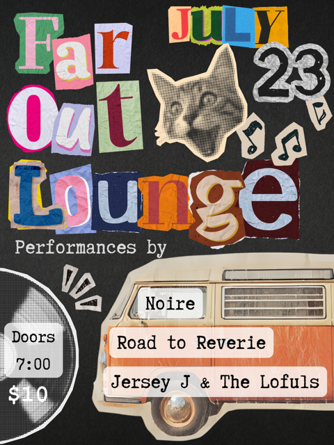 Noire w/ Road to Reverie, Jersey J & The Lofuls