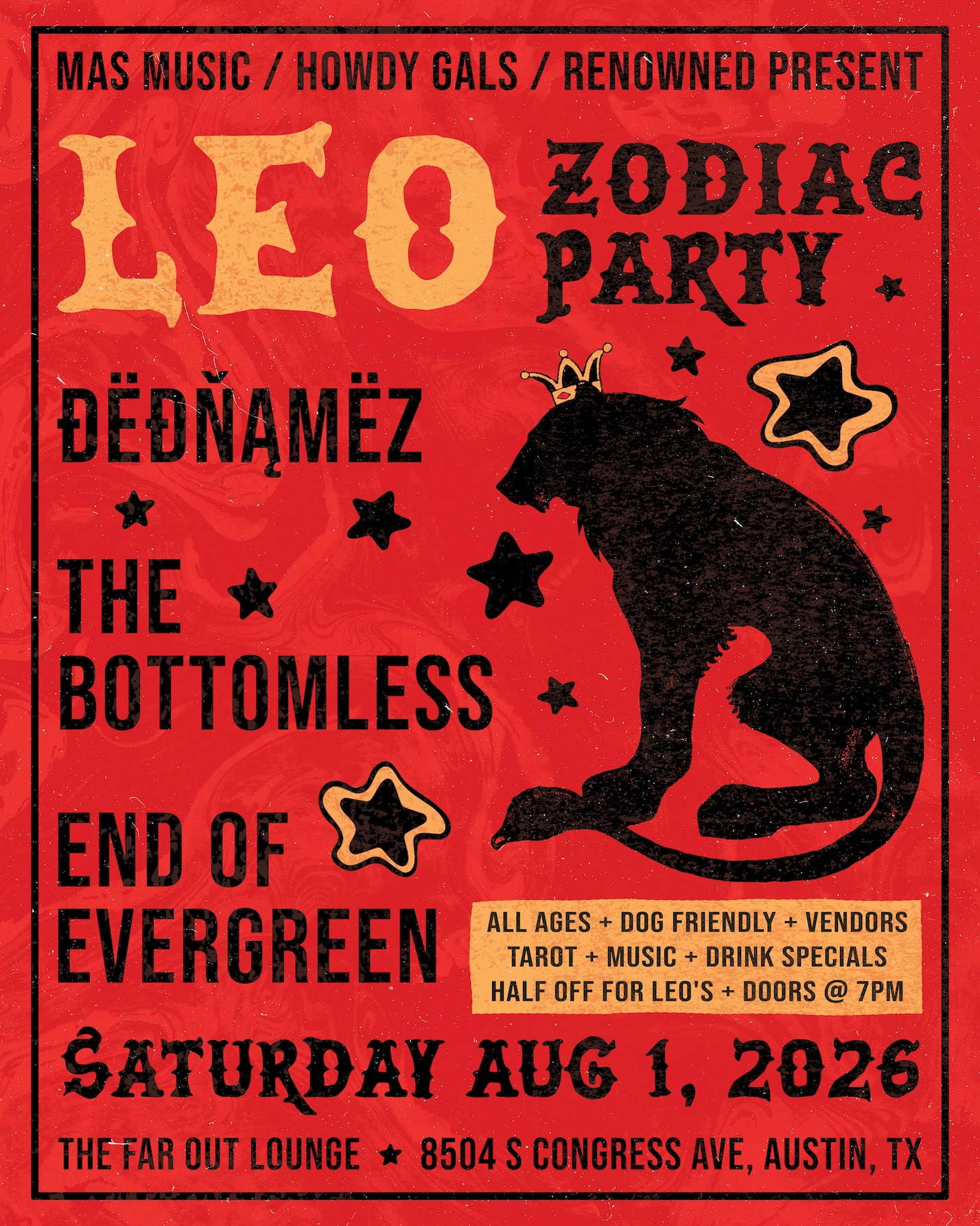 Leo Zodiac Party w/ DEDNAMEZ, The Bottomless, End Of Evergreen